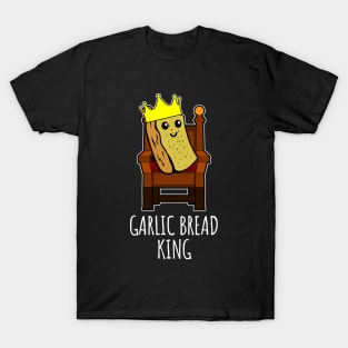 Garlic Bread King T-Shirt